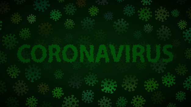 Vettore sfondo con virus e scritta coronavirus in colori verde scuro. illustrazione sulla pandemia di covid-19.