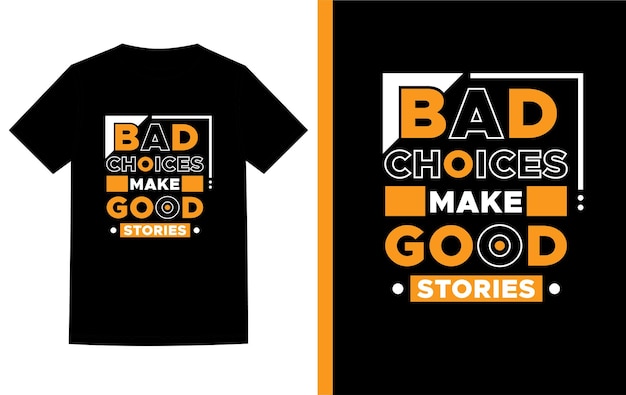 Bad choices make typography t shirt-01