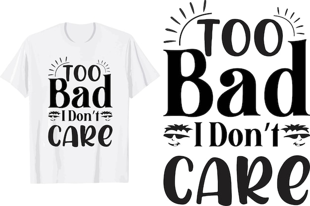 나쁜 I don't care svg t shirt