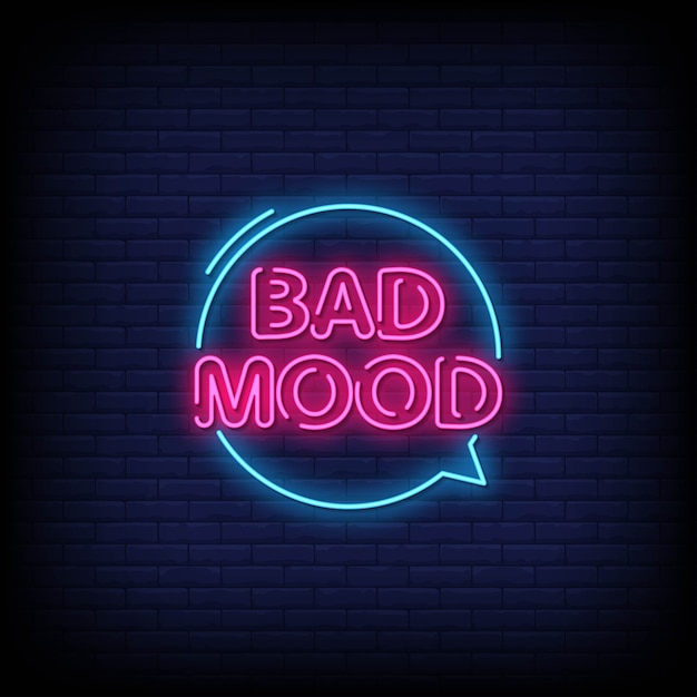 Bad Mood Neon Signs Style Text  