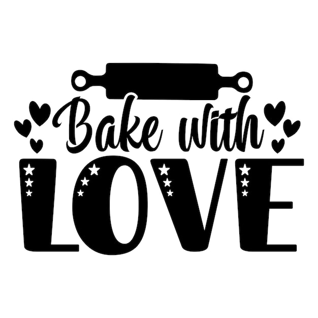 Vector bake with love svg