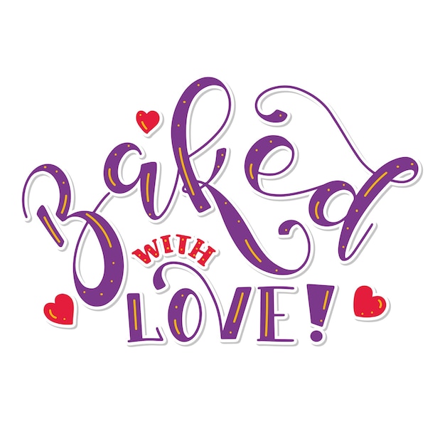 Baked with love Handwritten colored lettering