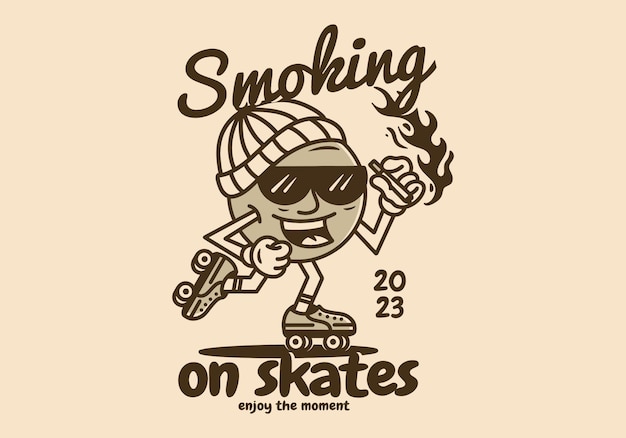 Ball character holding cigarette on roller skates