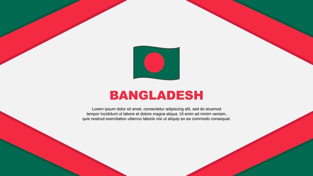 Bangladesh Flag Abstract Background Design Template Bangladesh Independence Day Banner Cartoon Vector Illustration Bangladesh Template