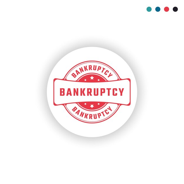 Vector bankruptcy sticker sign or stamp round label on white background