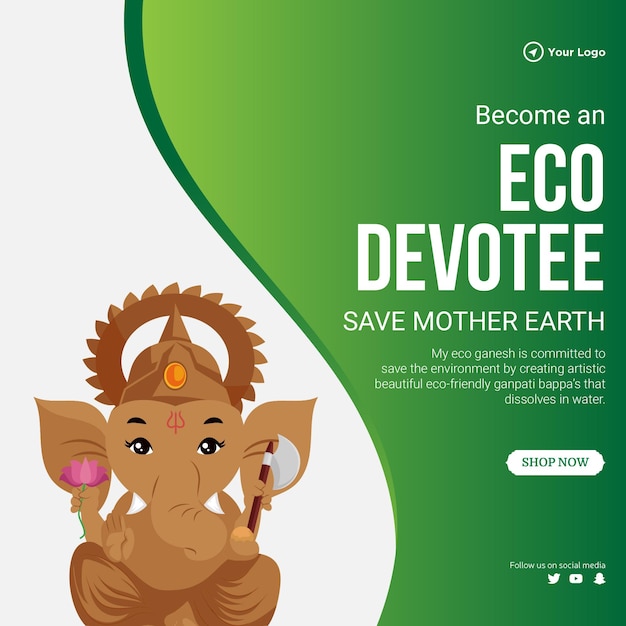 Banner design of become an eco devotee save mother earth banner template