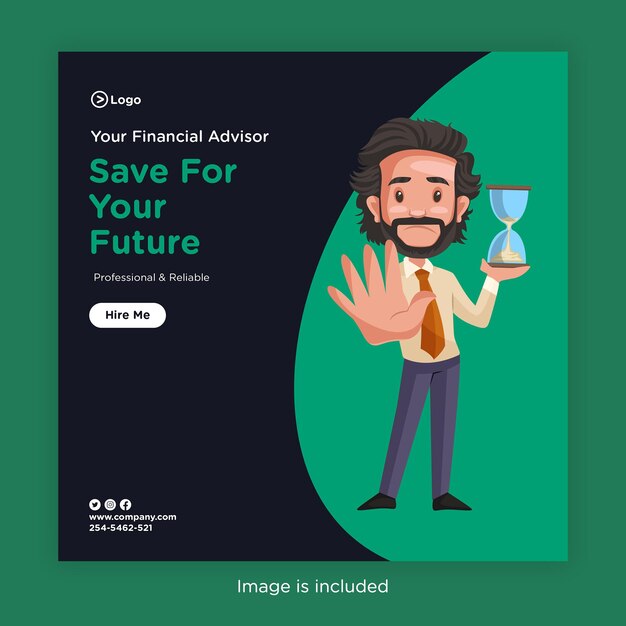 Banner design of save for your future with financial advisor holding an hourglass timer in hand