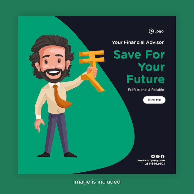 Banner design of save for your future with financial advisor