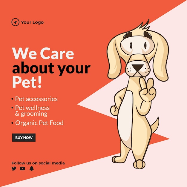 Banner design of we care about your pet template