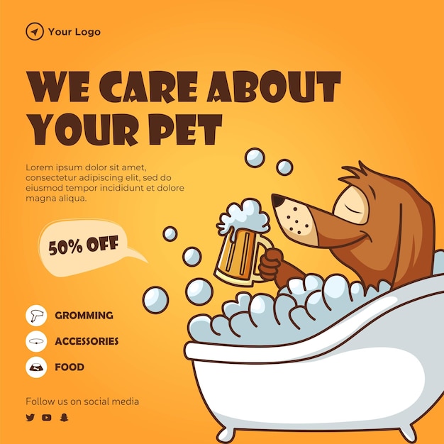 Banner design of we care about your pet template