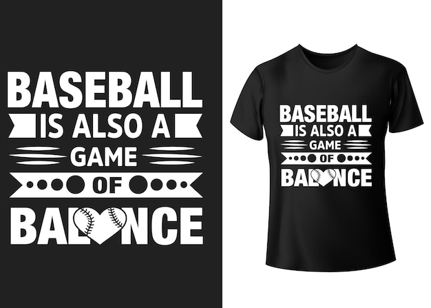 Baseball is also a game of balance Baseball typography tshirt design