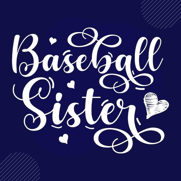 Baseball Sister lettering Premium Vector Design