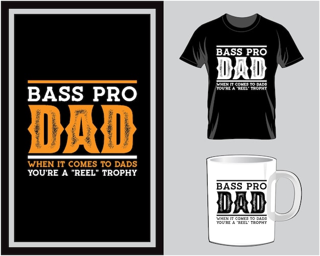 Premium Vector  Bass pro dad father's day t shirt and mug design