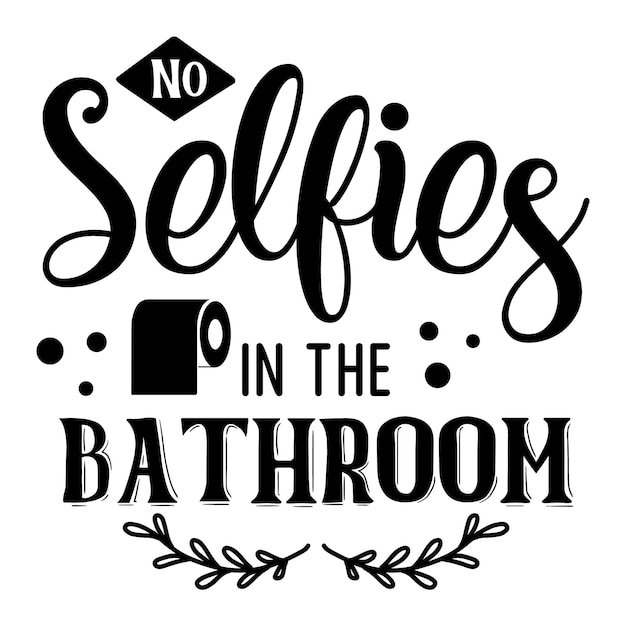 Bathroom Quotes SVG Bundle