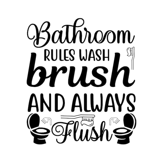 Vector bathroom signs svg, bathroom sayings,farmhouse svg, funny bathroom sign, toilet svg, wash your hands