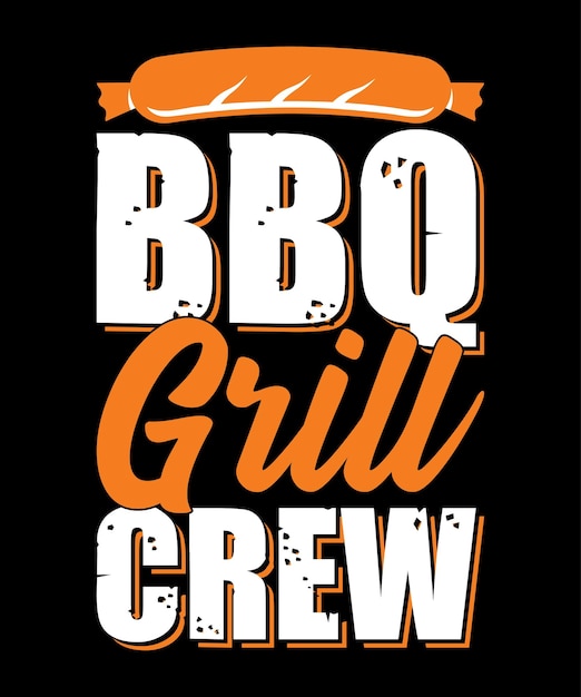 Bbq grill crew.
BBQ T shirt Design.