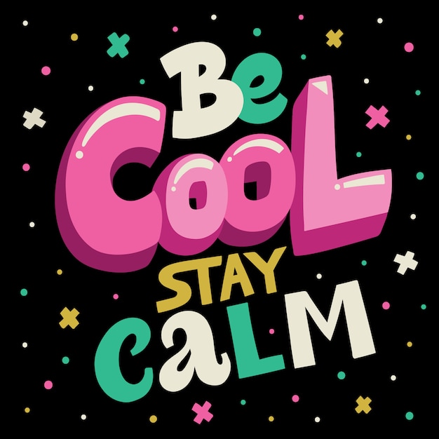 Be cool stay kalme letters post