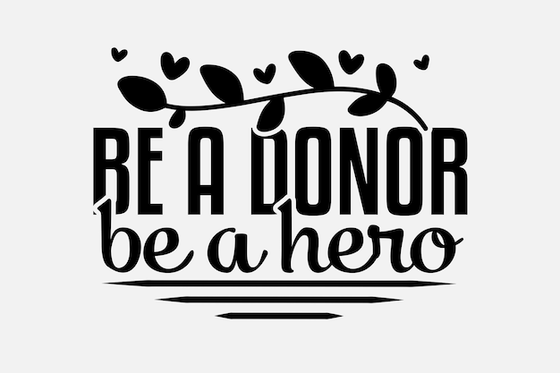 be a donor be a hero svg