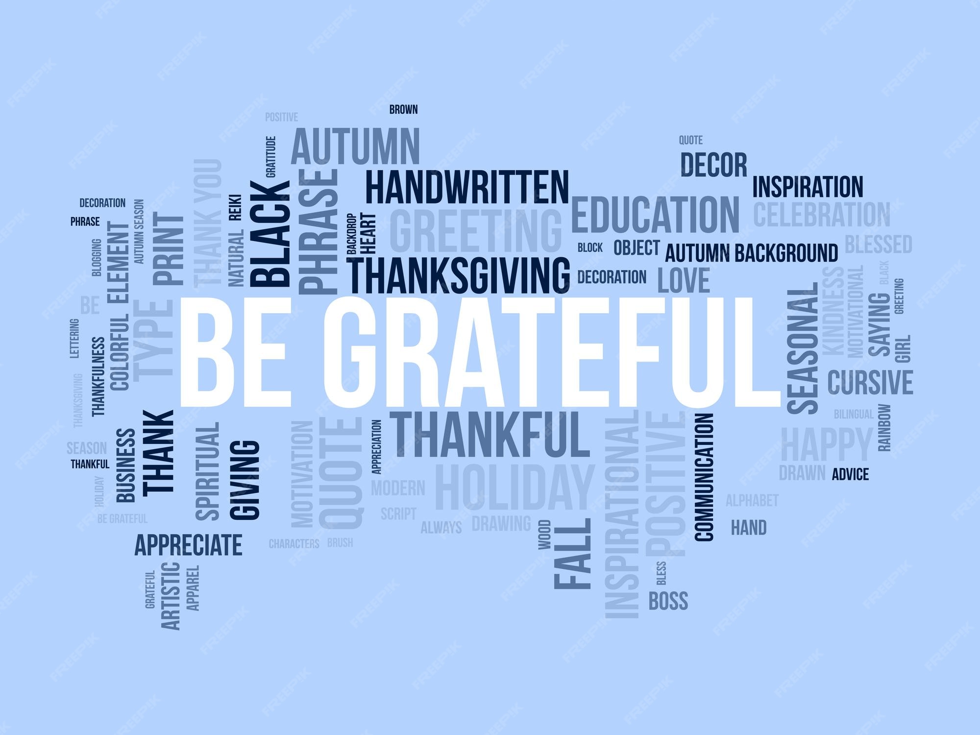 Premium Vector Be Grateful word cloud template Gratitude concept Premium Vector Be Grateful word cloud template Gratitude concept