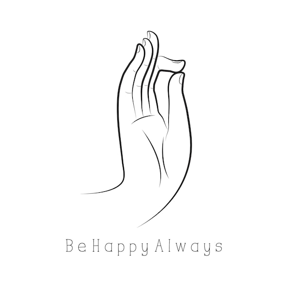 Be happy always poster hand drawn buddha hand sketch on white background