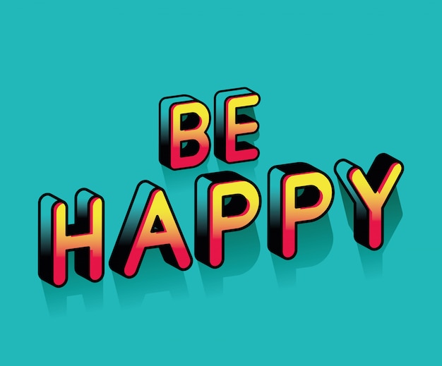 Vector be happy lettering design, typography retro and comic theme illustration