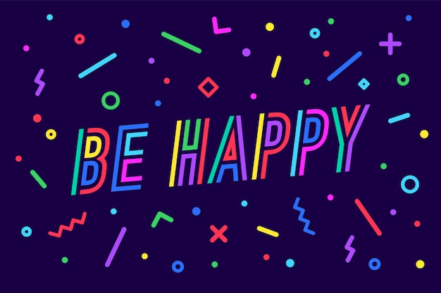 Vector be happy. modern lettering