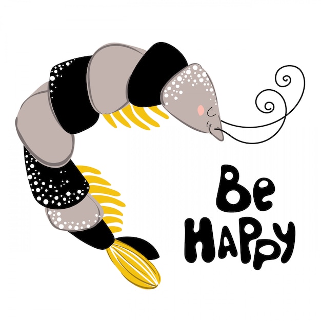 Be happy quote with happy shrimp