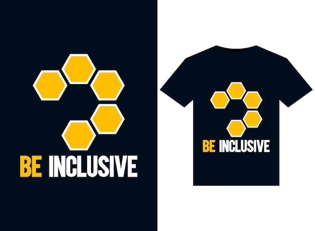 인쇄용 티셔츠 디자인을 위한 Be Inclusive 일러스트레이션