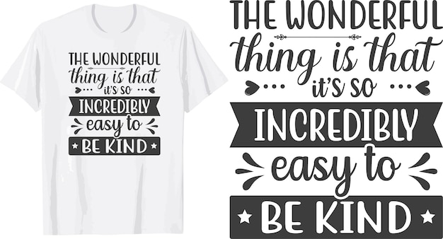 Be Kind svg t shirt design