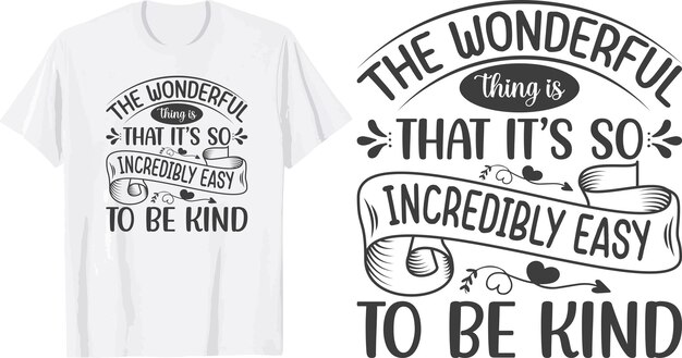 Be kind svg t shirt design