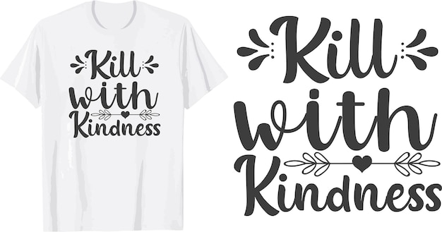 Be kind t shirt design