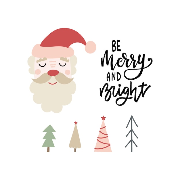 Be Merry and Bright hand drawn lettering quote with Santa Christmas greeting card design Vector illustration