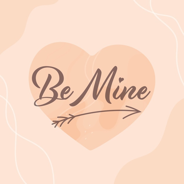 Be mine font with arrow of bow on peach heart shape background.