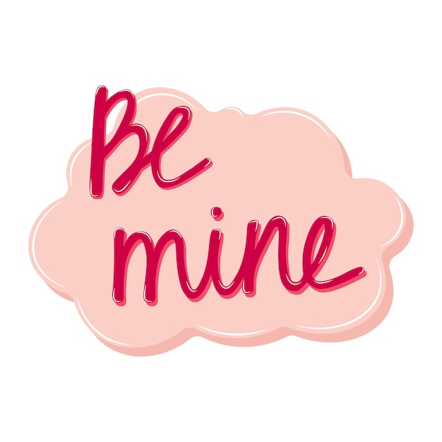 Be mine, Hand lettering, card for Valentine's Day