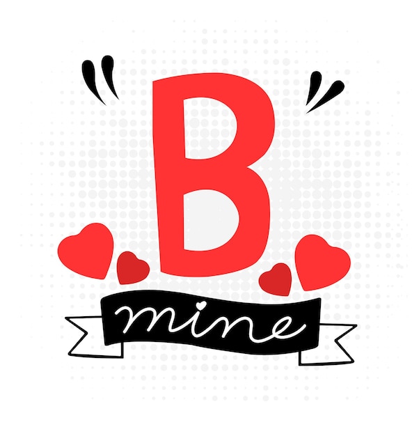 Vector be mine handgetekende letters met schattig hart voor romantische liefde en valentijnsdagconcepten