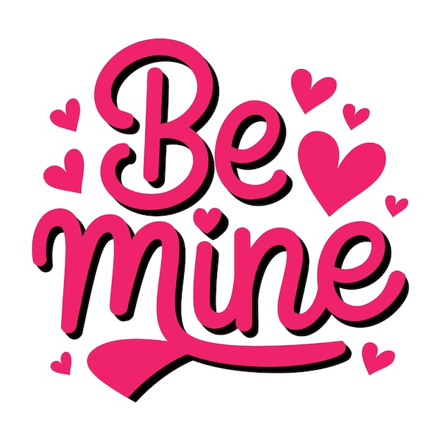 be mine typography text for happy valentines day and icon romantic quote postcard card