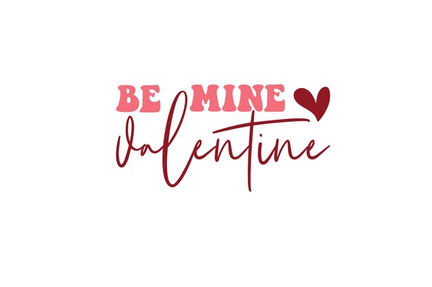 Be Mine Valentine-svg