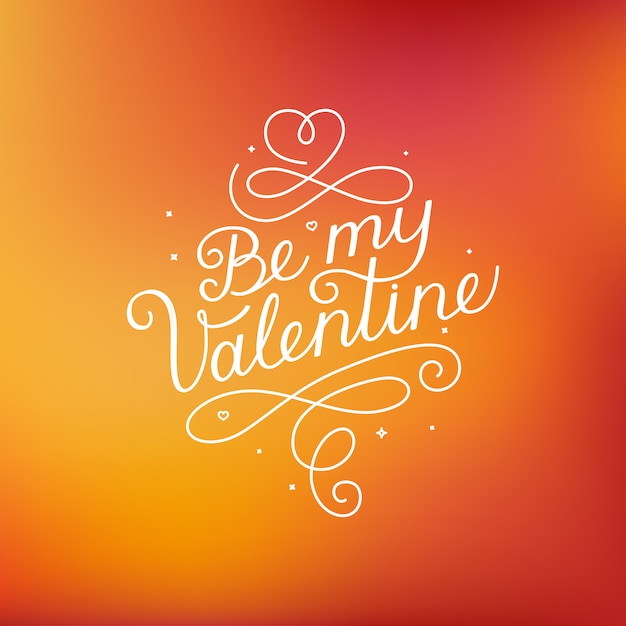 Be my valentine lettering quote