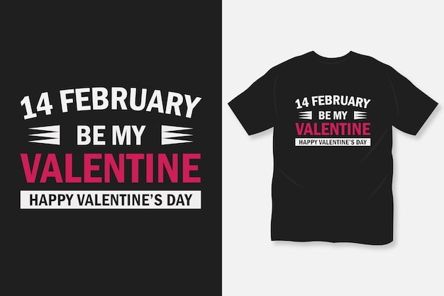 Be my valentine typography tshirt design