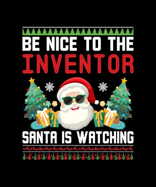 발명가에게 친절하세요 산타가 T 셔츠를보고 있습니다