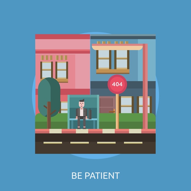 Be Patient