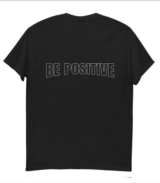 Be positive typography t shirt design