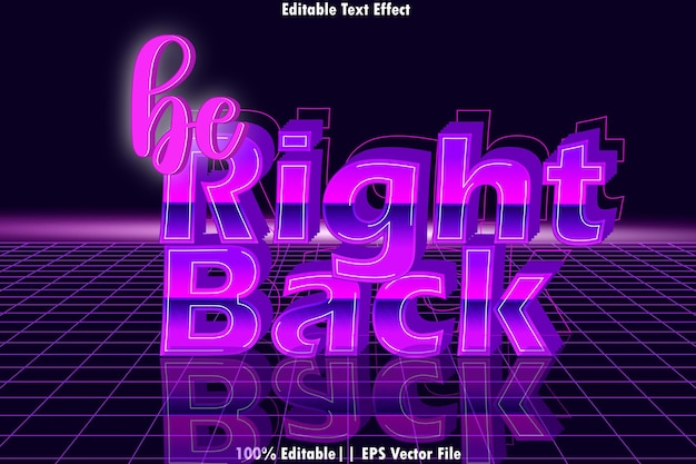 Vector be right back editable text effect 3d emboss style