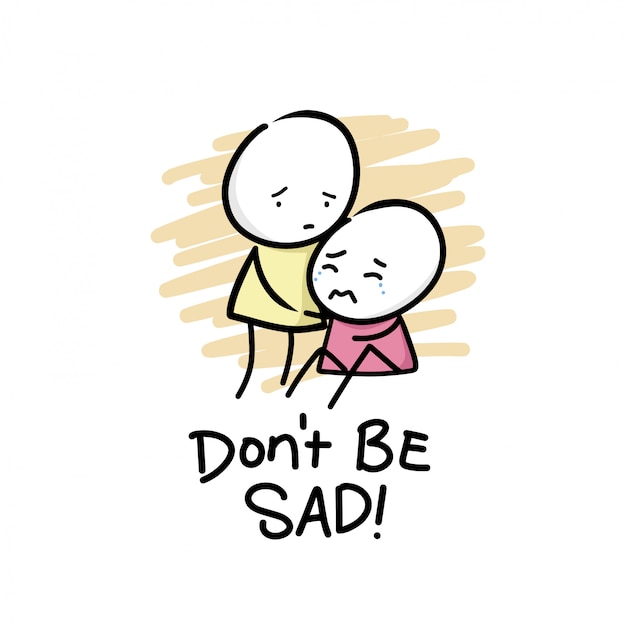 Don't be sad! vector