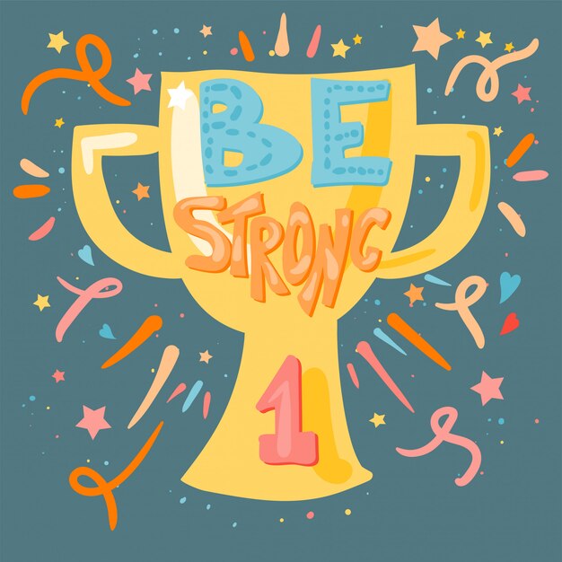 Be Strong Lettering