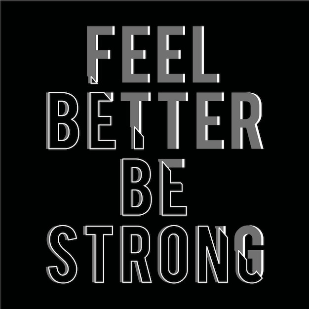 Be strong slogan typography design t shirt vector