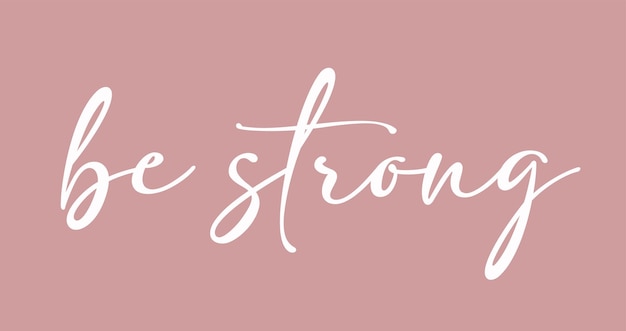 Be strong Typo print design