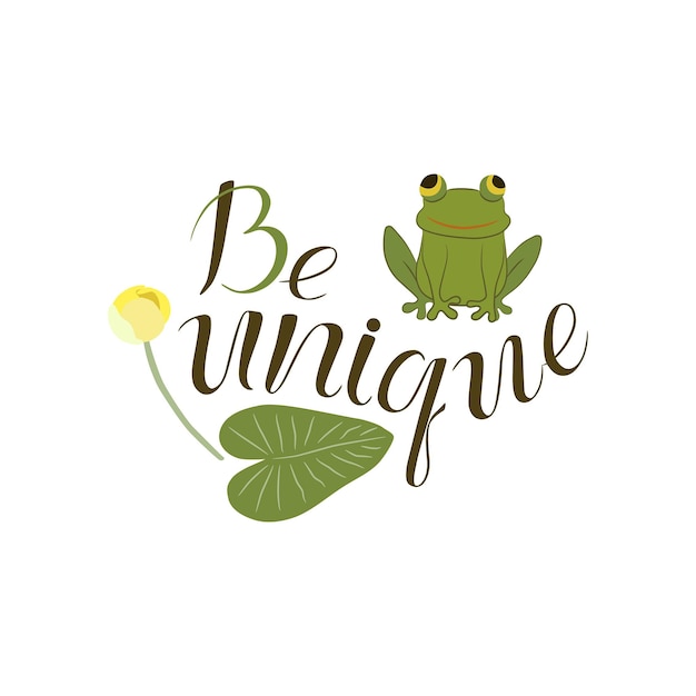 Be unique handwritten black font thin typography text lettering and calligraphic phrase isolated on white background Vector illustration Cute frog sits in a swamp with water lilies