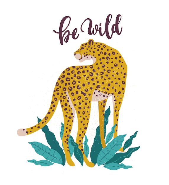 Be wild slogan leopard.