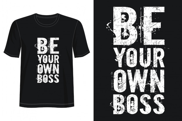 Be your own boss typography